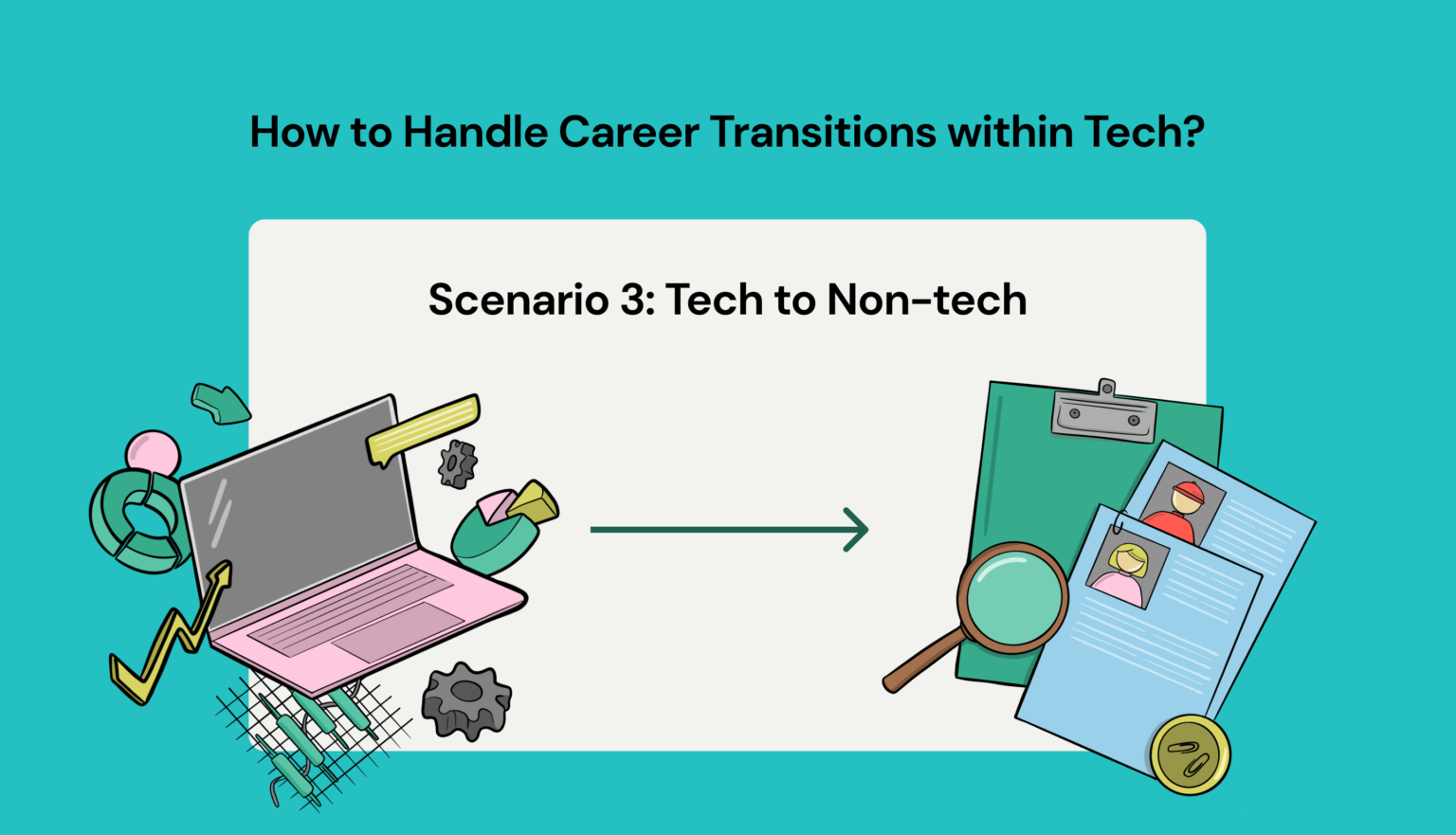 How To Handle Career Transitions Within Tech Turnkey How To Handle Career Transitions Within Tech Turnkey